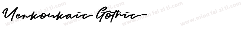 Uenkoukaic Gothic字体转换